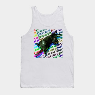 just cat it Tank Top